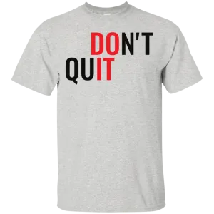 Don't Quit - Do It
