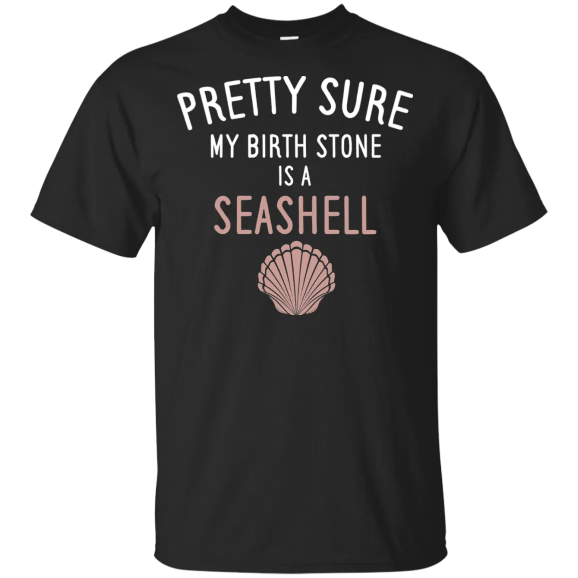 My Birthstone Is A Seashell