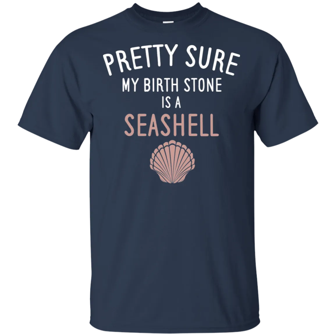My Birthstone Is A Seashell