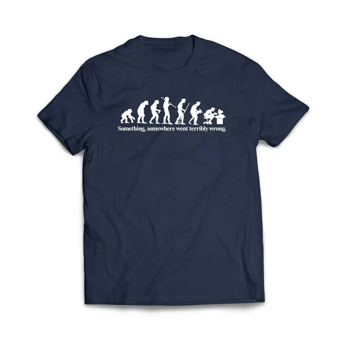 Something Went Wrong Here T-Shirt