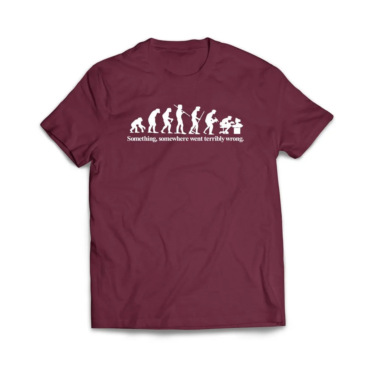 Something Went Wrong Here T-Shirt