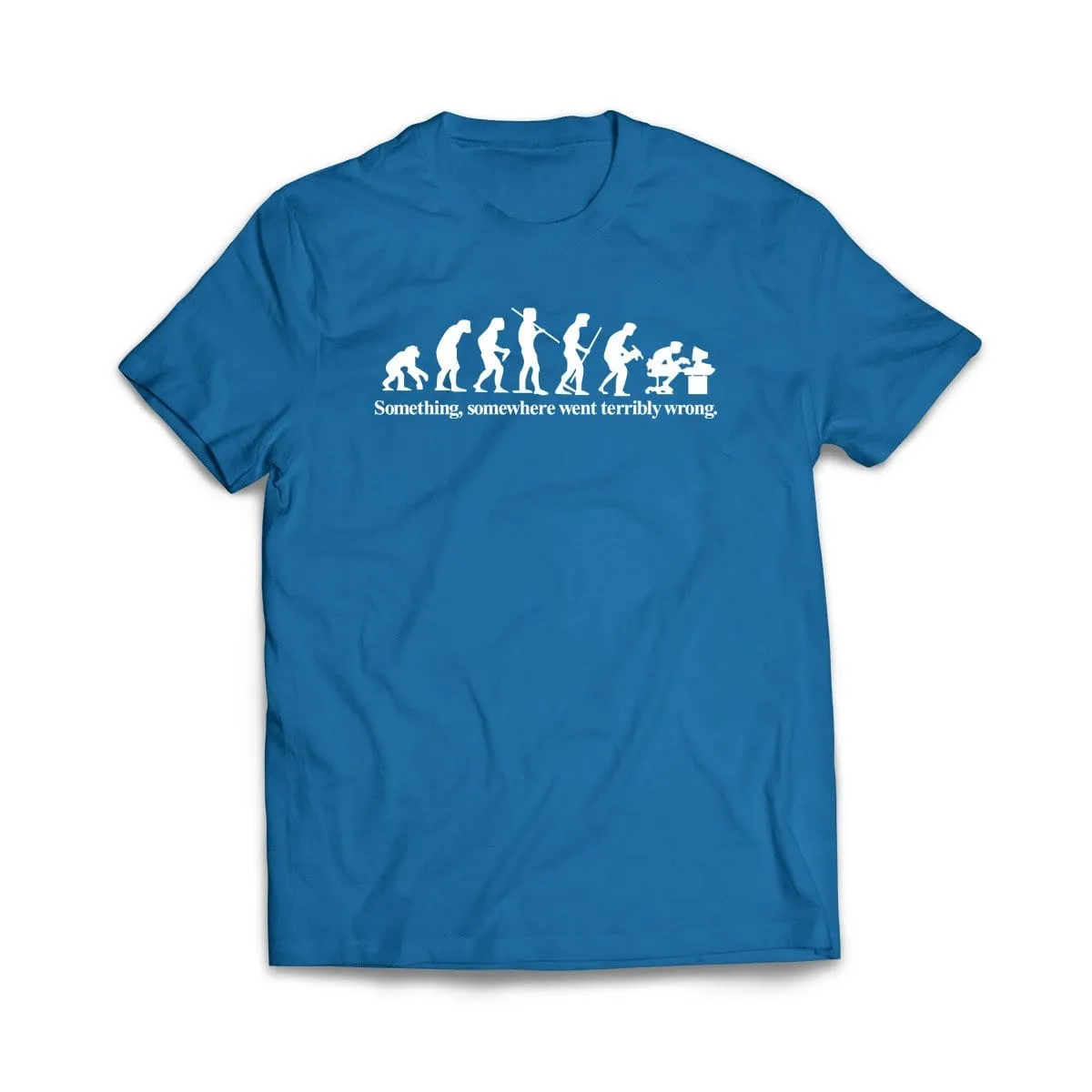 Something Went Wrong Here T-Shirt