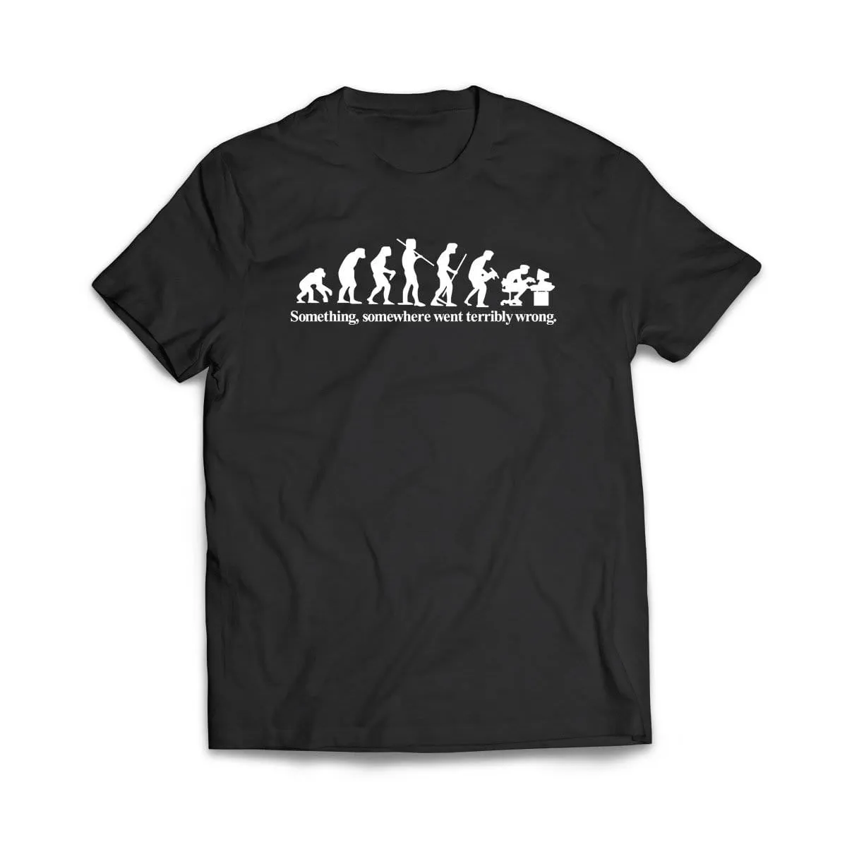 Something Went Wrong Here T-Shirt