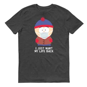 South Park Stan I Just Want My Life Back Adult Short Sleeve T-Shirt